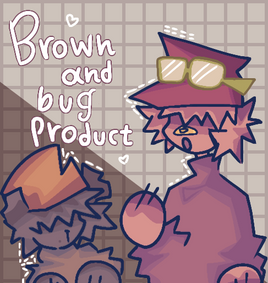 Brown  & Bug Products